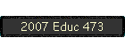 2007 Educ 473