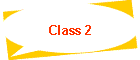 Class 2