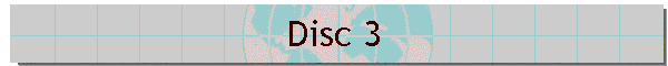Disc 3