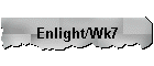 Enlight/Wk7