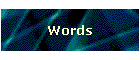Words