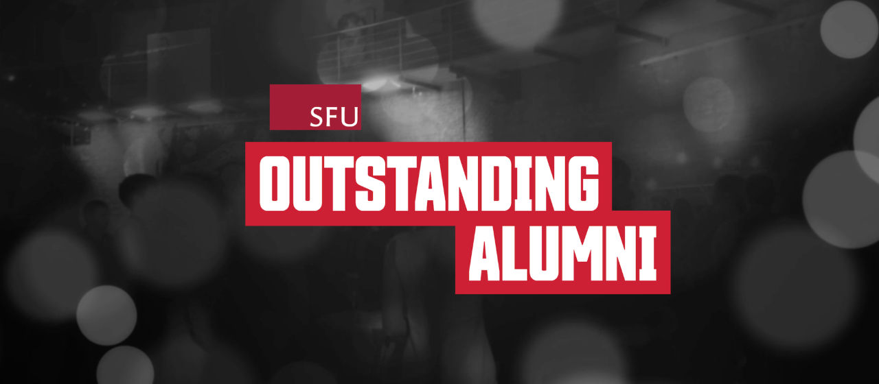 SFU Outstanding Alumni Awards