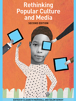 Rethinking Popular Culture and Media (2nd Edition)