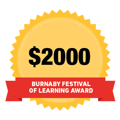$5000 Grand Prize Award + Burnaby Festival of Learning Award badge