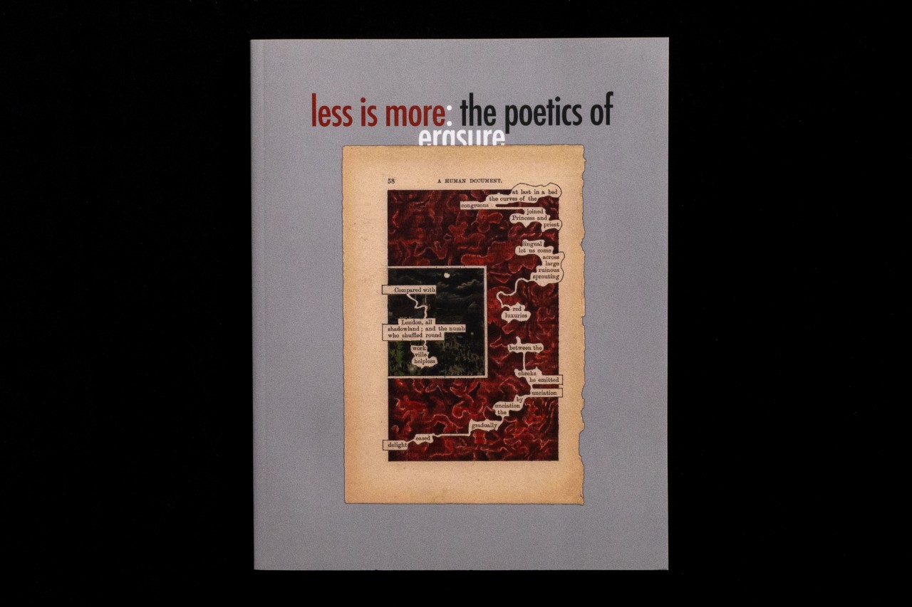 Less is More: The Poetics of Erasure