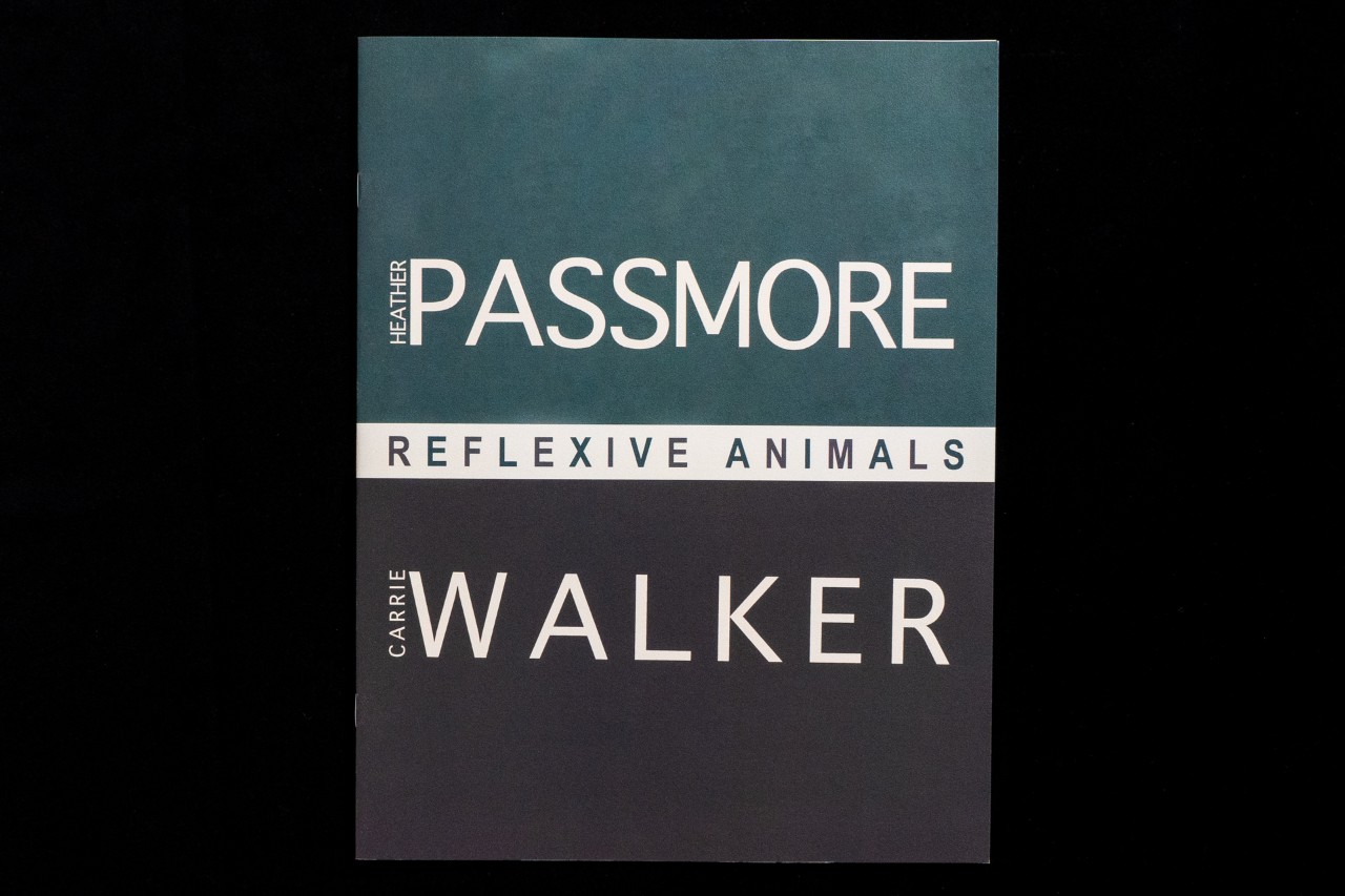Heather Passmore and Carrie Walker: Reflexive Animals