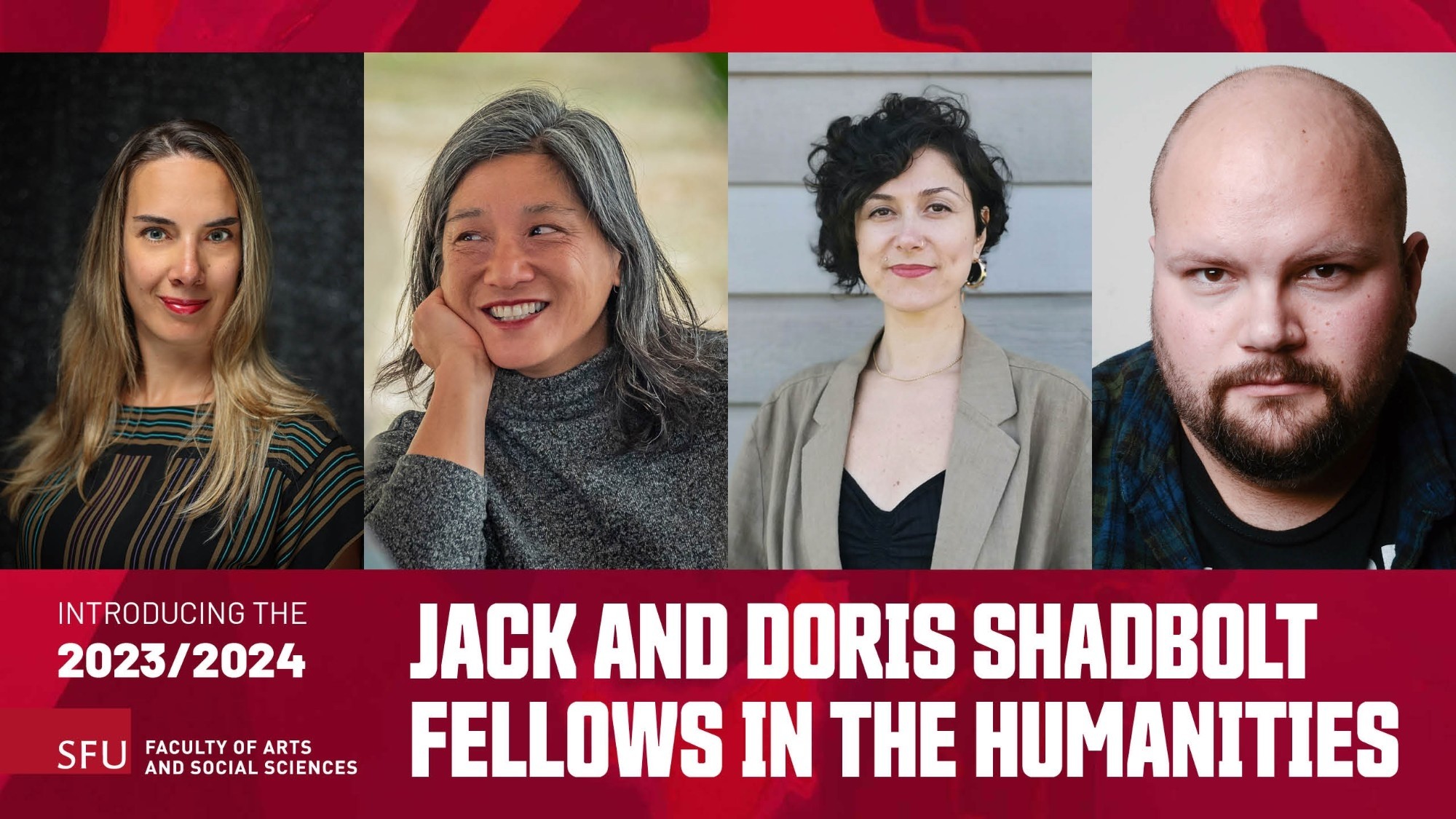 Introducing The 2023/2024 SFU Faculty of Arts and Social Sciences Jack and Doris Shadbolt Fellows in the Humanities