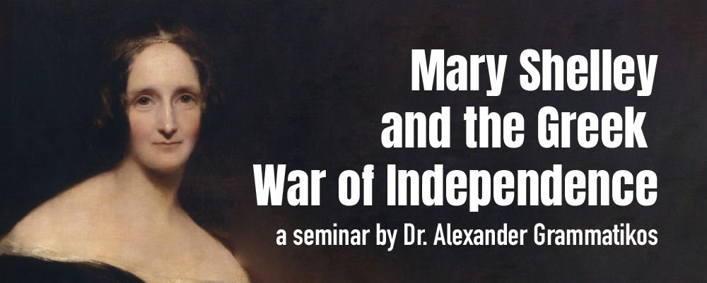 Dr. Alexander Grammatikos on Mary Shelley and the Greek War of Independence