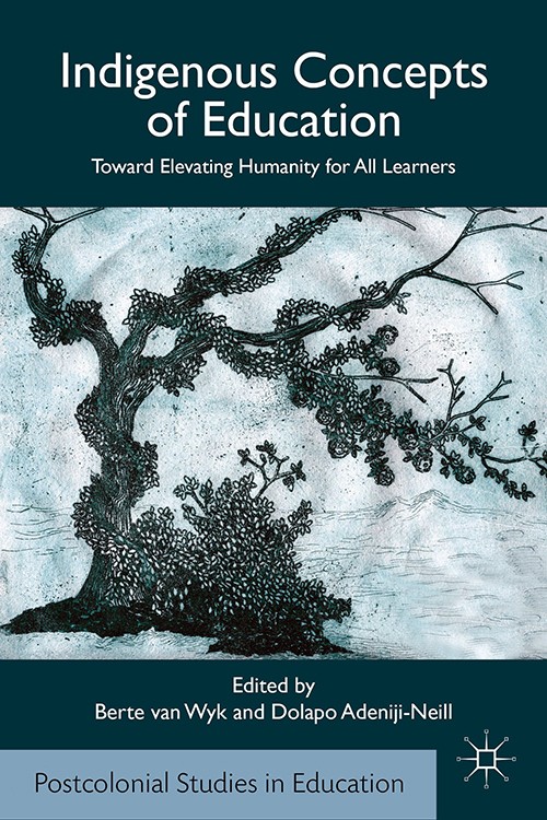 Indigenous Concepts of Education Toward Elevating Humanity for All Learners