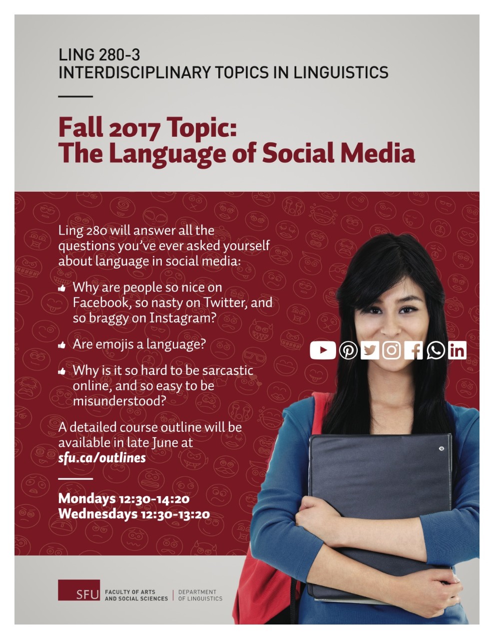 LING 280-3 Interdisciplinary Topics in Linguistics Fall 2017 Topic: The Language of Social Media with Dr. Maite Taboada