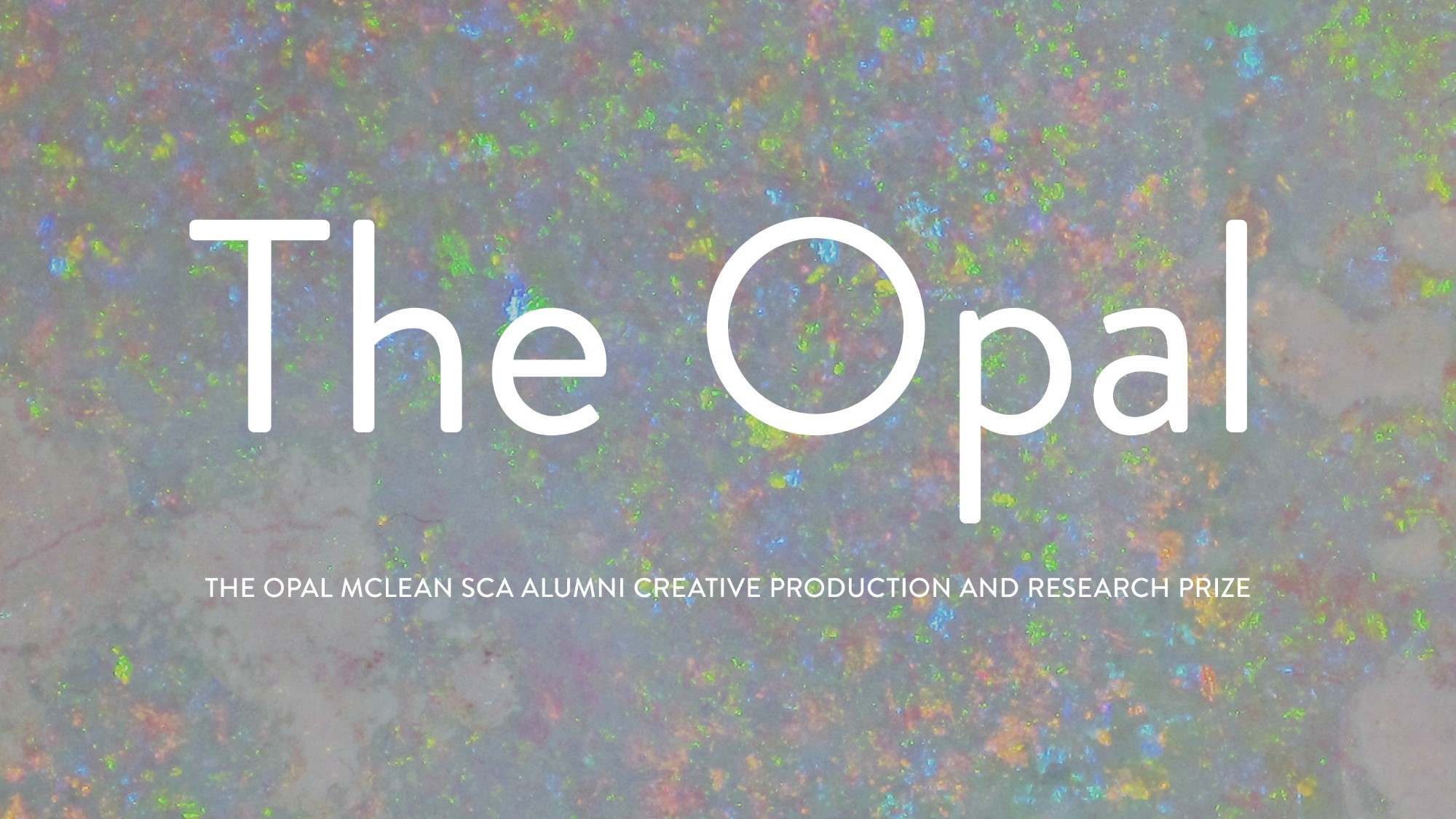 The Opal McLean SCA Alumni Creative Production and Research Prize