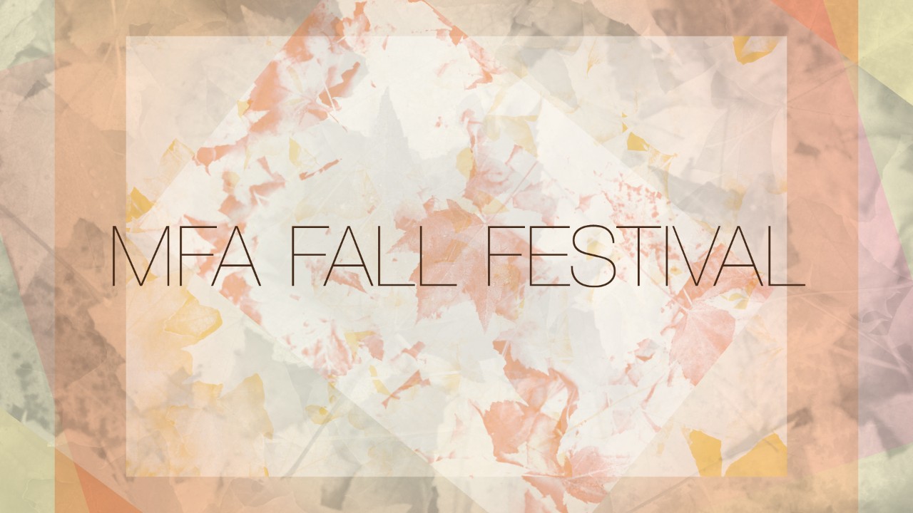 MFA Fall Festival