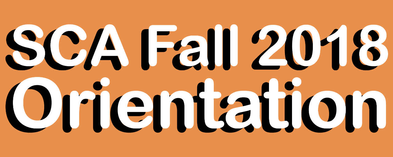 SCA Fall 2018 Orientation