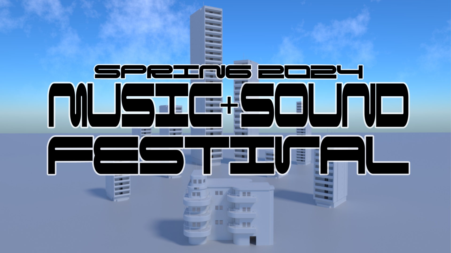 The Music + Sound Festival | Spring 2024