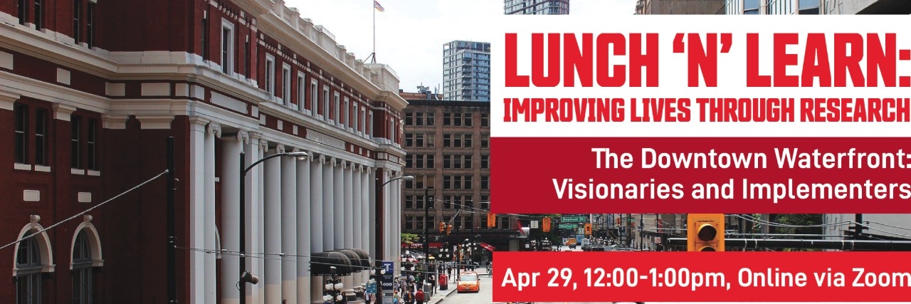 April 29 SFU Vancouver Lunch 'n' Learn promotional graphic featuring Waterfront Station