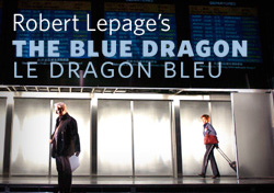 Robert Lepage's Blue Dragon, Le Dragon Bleu