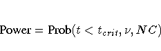 {Power} = {Prob}(t \lt t_{crit}, \nu, NC)