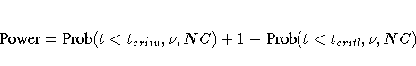 {Power} = {Prob}(t \lt t_{critu}, \nu, NC)+
1 - {Prob}(t\lt t_{critl}, \nu, NC)