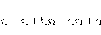 y_{1} = a_{1} + b_{1} y_{2} + c_{1} x_{1} + {\epsilon}_{1}