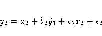 y_{2} = a_{2} + b_{2} \hat{y}_{1} + c_{2} x_{2} + {\epsilon}_{2}