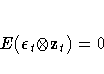 E ({\epsilon}_{t} {\otimes} z_{t}) = 0