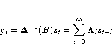 y_{t} = {\Delta}^{-1}(B) z_{t}
= \sum_{i=0}^{{\infty}}{{\Lambda}_{i}z_{t-i}}