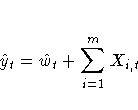 \hat{y}_{t} = \hat{w}_{t} + \sum_{i = 1}^m{X_{i,t}}