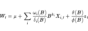 W_{t}={\mu}
+\sum_{i}^{}{\frac{{\omega}_{i}(B)}{{\delta}_{i}(B) }B^{k_{i}}X_{i,t}}
+\frac{{\theta}(B)}{{\phi}(B)}a_{t}