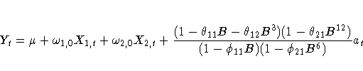 Y_{t}={\mu}+{\omega}_{1,0}X_{1,t}+{\omega}_{2,0}X_{2,t}
+ \frac{(1-{\theta}_{11...
...eta}_{12}B^3)(1-{\theta}_{21}B^{12})}{(1-{\phi}_{11}B)(1-{\phi}_{21}B^6)} a_{t}
