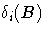 {{\delta}_{i}(B)}