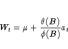 W_{t}={\mu}+\frac{{\theta}(B)}{{\phi}(B)}a_{t}