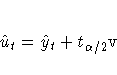 \hat{u}_{t}= \hat{y}_{t}+ t_{{\alpha}/2 }\rm{v}