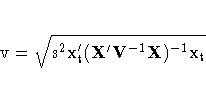 \rm{v}=\sqrt{s^2{x}_{t}'
(X'V^{-1}X)^{-1}x_{t} }