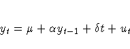 y_{t} = {\mu} + {\alpha}y_{t-1} + {\delta}t + u_{t}