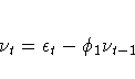 {\nu}_{t} = {\epsilon}_{t} - {\phi}_{1}{\nu}_{t-1}