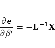 \frac{{\partial}e}{{\partial}{{\beta}}'} =
- L^{-1}X