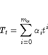 T_t = \sum_{i=0}^{m_{\alpha}} \alpha_i t^i