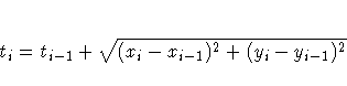 t_i=t_{i-1} + \sqrt{ (x_i - x_{i-1})^2 + (y_i - y_{i-1})^2 }