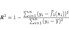 R^2 = 1 -
\frac{\sum_{i=1}^n{( y_{i}-
\hat{f_\lambda}( x_{i}) )^2}}{\sum_{i=1}^n{( y_{i}-{{\overline y}})^2} }