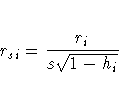 r_{si} = \frac{r_{i}}{s \sqrt{1- h_{i}} }