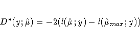 D^{{\ast}}(y; \hat{\mu})
= -2 (l(\hat{\mu}; y) - l( \hat{\mu}_{max}; y))