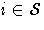 i\in{\cal S}