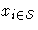 x_{i \in {\cal S}}