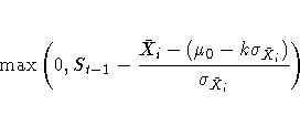 \max(0,S_{t-1}-\frac{\bar{X}_{i}-(\mu_{0}-k\sigma_
{\bar{X}_{i}})}{\sigma_{\bar{X}_{i}}})