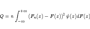 Q = n \int_{-\infty}^{+\infty} (F_n(x)-F(x))^2
\psi(x) dF(x)