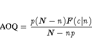 {AOQ}=\frac{p(N-n)F(c| n)}{N-np}