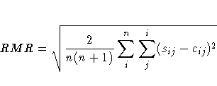 RMR = \sqrt{{2 \over n(n+1)} \sum_i^n \sum_j^i (s_{ij} - c_{ij})^2}