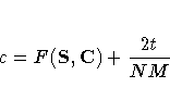 c = F(S,C) + {2t \over NM}