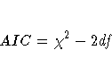AIC = \chi^2 - 2df