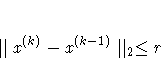 \parallel x^{(k)} - x^{(k-1)} \parallel_2 \leq r